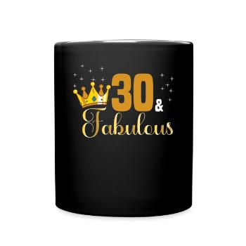 30 and Fabulous - 1992 Queen 30th birthday - Full Colour Mug - black - Front