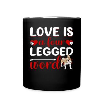 French Bulldog Love Four-Legged Word - Full Colour Mug - black - Front