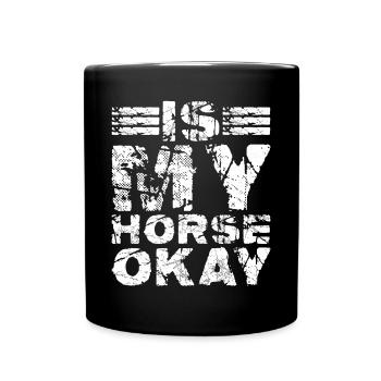 Mon cheval va-t-il bien 7 - Mug uni - noir - Devant