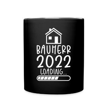 Bauherr 2022 Loading Bauleiter Baubeginn Hausbau R - Tasse einfarbig - Schwarz - Vorne