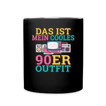 Das ist mein cooles 90er Outfit 90s geboren Neunzi - Tasse einfarbig - Schwarz - Vorne