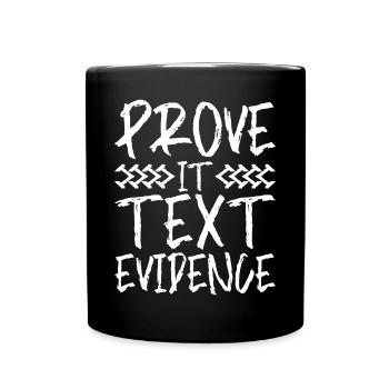 Prove It, Text Evidence 24 - Full Colour Mug - black - Front