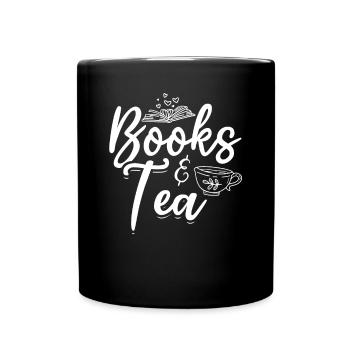Books & Tea Book Reading Bookworm Read Books - Tasse einfarbig - Schwarz - Vorne