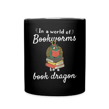 In A World Of Bookworms Be A Book Dragon - Funny - Tasse einfarbig - Schwarz - Vorne