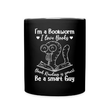 Funny Book Reading Bookworm - I Am A Bookworm I - Tasse einfarbig - Schwarz - Vorne