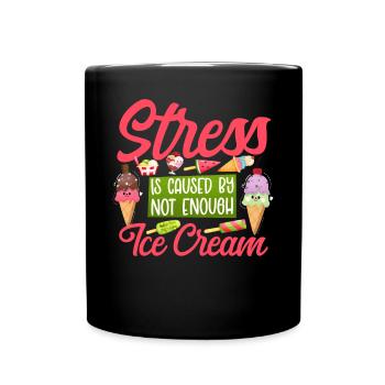 Ice Cream Cone Popsicle Stress Is - Full Colour Mug - black - Front