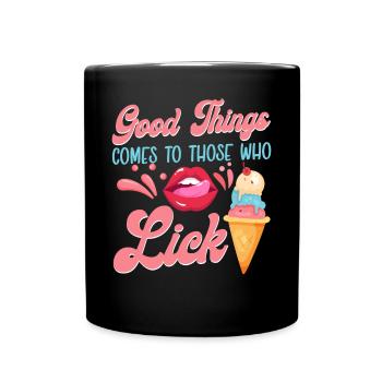 Ice Cream Cone Mouth Tongue Good - Tasse einfarbig - Schwarz - Vorne