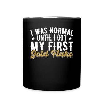 I was normal until I got my first gold - Full Colour Mug - black - Front