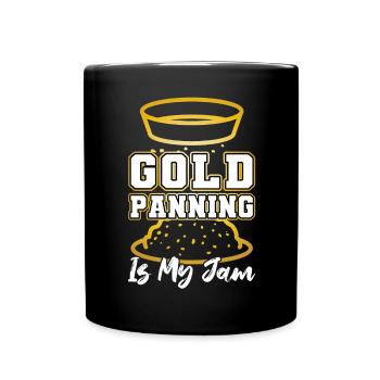 Gold Panning Is My Passion - Gold Panner - Full Colour Mug - black - Front