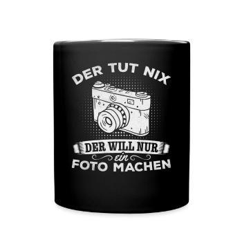 Photography He doesn't do anything he just wants a photo - Full Colour Mug - black - Front