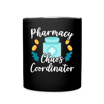 Pharmacy Chaos Coordinator Prescription Pharmacist - Full Colour Mug - black - Front