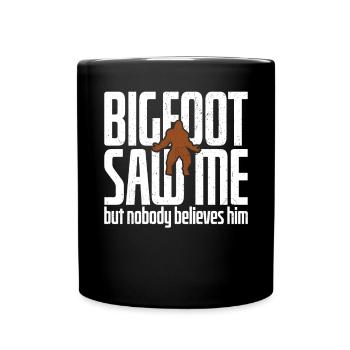 Saw Me But Noone Believed Him - Full Colour Mug - black - Front