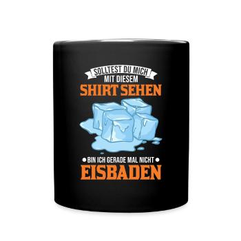 Eisbad Shirt Eisbaden Winterbad Eisschwimmen - Tasse einfarbig - Schwarz - Vorne