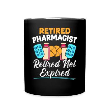 Retired Pharmacist Retired Not Expired Retirement - Full Colour Mug - black - Front
