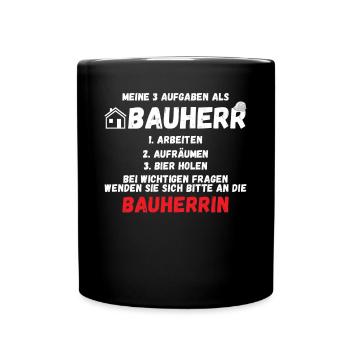 Meine Aufgaben als Bauherr - Tasse einfarbig - Schwarz - Vorne