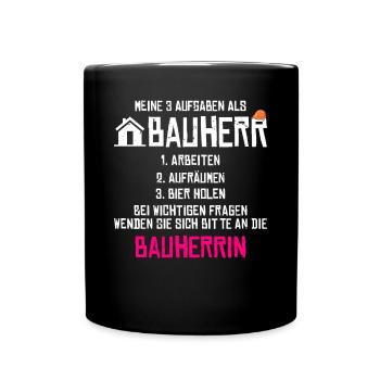 Meine Aufgaben als Bauherr - Tasse einfarbig - Schwarz - Vorne