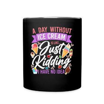 Ice Cream Cone Popsicle A Day - Full Colour Mug - black - Front