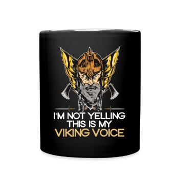 Ich schreie nicht, dass dies meine Wikingerstimme - Tasse einfarbig - Schwarz - Vorne
