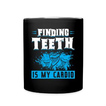 Trouver des dents est mon cardio - Fossil Hunter - Mug uni - noir - Devant
