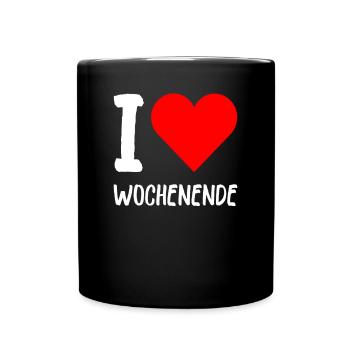 I Love Wochenende Wochenend Liebe Endlich Freitag - Tasse einfarbig - Schwarz - Vorne