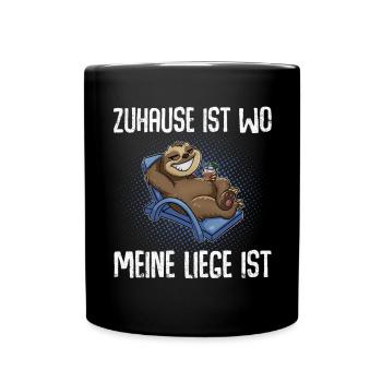 Zuhause Ist Wo Meine Liege Ist Urlaub Urlauber - Tasse einfarbig - Schwarz - Vorne