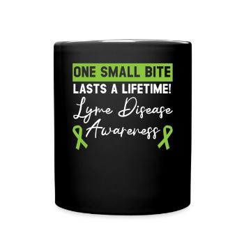 Ein kleiner Biss hält ein Leben lang Lyme-Borreliose - Tasse einfarbig - Schwarz - Vorne