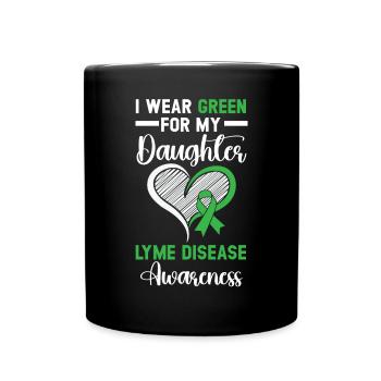 Ich trage Grün für meine Tochter Lyme-Borreliose - Tasse einfarbig - Schwarz - Vorne