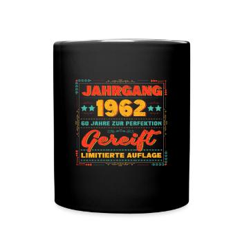 Jahrgang 1962 60 Jahre Geschenk 60. Geburtstag - Tasse einfarbig - Schwarz - Vorne