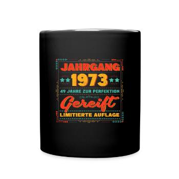 Jahrgang 1973 49 Jahre Geschenk 49. Geburtstag - Tasse einfarbig - Schwarz - Vorne