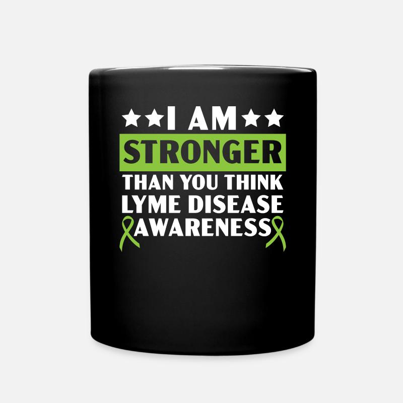Ich bin stärker, als Sie denken, Lyme-Borreliose - Tasse einfarbig - Schwarz