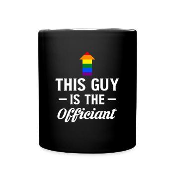 Ce gars est l’officiel officiel du mariage LGBT - Mug uni - noir - Devant