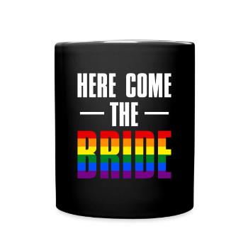 Here Come The Bride LGBT Geschenk Shirt - Tasse einfarbig - Schwarz - Vorne