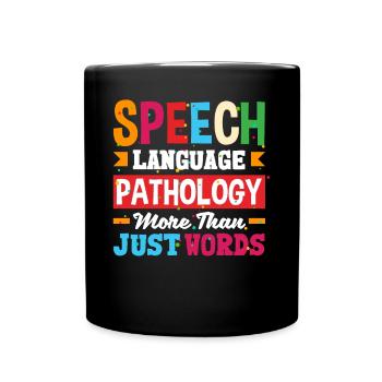 Speech Language Pathologist Speech Therapist - Tasse einfarbig - Schwarz - Vorne