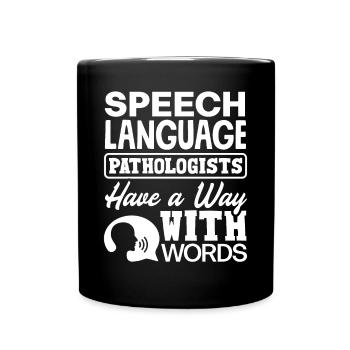 Speech Language Pathologist Speech Therapist Way - Tasse einfarbig - Schwarz - Vorne