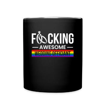 Fucking Awesome Wedding Officiant LGBT - Full Colour Mug - black - Front