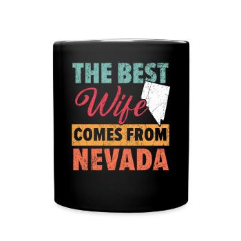 The Best Wife Comes From Nevada USA Nevadans - Full Colour Mug - black - Front