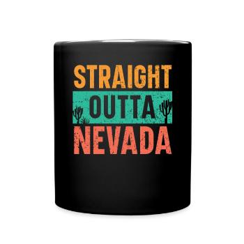 Straight Outta Nevada USA America Nevadans - Full Colour Mug - black - Front