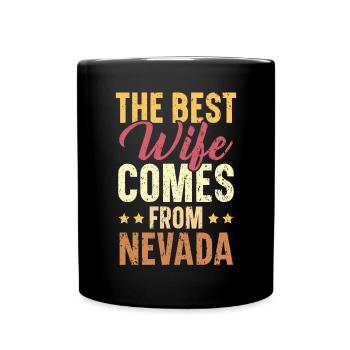 The Best Wife Comes From Nevada USA Nevadans - Full Colour Mug - black - Front