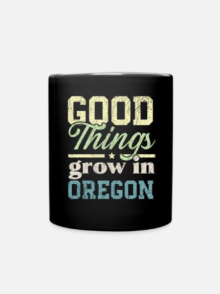Gute Dinge wachsen in Oregon USA Amerika Oregonians - Tasse einfarbig - Schwarz