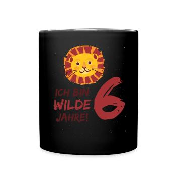Ich bin wilde 6 Jahre! 6. Geburtstag Löwe 6 Jahre - Tasse einfarbig - Schwarz - Vorne