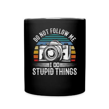 Photo Suivez-moi Je fais des choses stupides photographe - Mug uni - noir - Devant