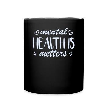 Mental Health Monitors Soul - Full Colour Mug - black - Front