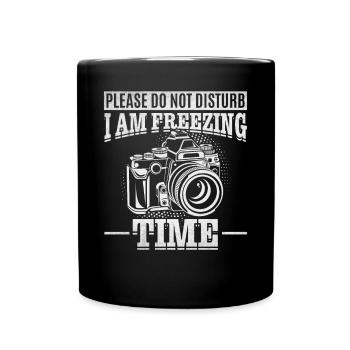 Bitte nicht stören Ich friere Zeitkamera-Fotograf - Tasse einfarbig - Schwarz - Vorne