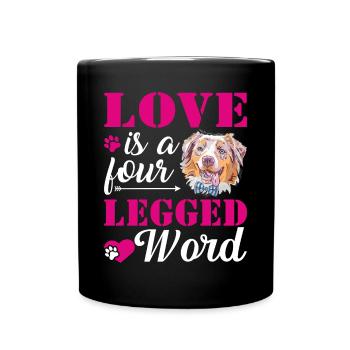 Australischer Schäferhund Liebe Vierbeiniges Wort - Tasse einfarbig - Schwarz - Vorne