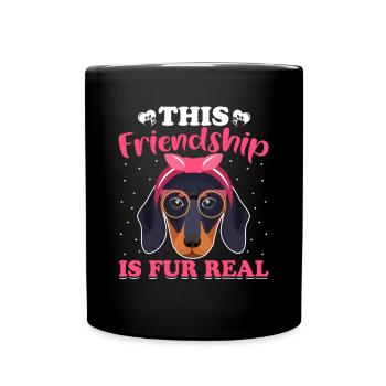 Dackel Freundschaft Ist Pelz Echt Lustige - Tasse einfarbig - Schwarz - Vorne