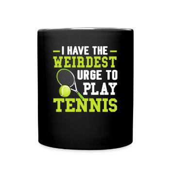 Drang Zum Tennisspielen Lustige Sportspieler - Tasse einfarbig - Schwarz - Vorne