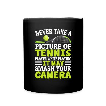 Never take a picture of a tennis player - Full Colour Mug - black - Front