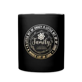 Family Reunion A Little Bit Crazy - Full Colour Mug - black - Front
