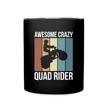 Awesome Crazy Quad Rider Shirt Gift - Full Colour Mug - black - Front