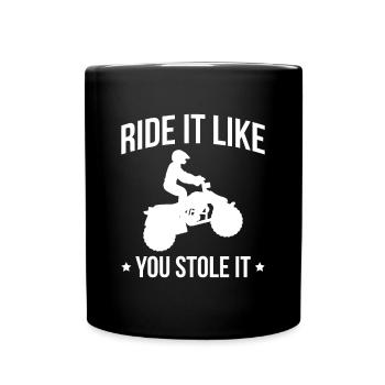 Ride It Like You Stole It Quad Rider Shirt - Mug uni - noir - Devant